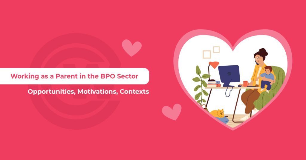 Working as a Parent in the BPO Sector – Opportunities, motivations, contexts